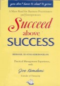 Succeed Above Success : Berhasil di Atas Keberhasilan