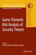 Game Theoretic Risk Analysisi of Security Threats