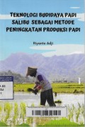 Teknologi budidaya padi salibu sebagai metode peningkatan produksi padi