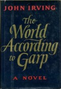 The World According to Garp : A Novel