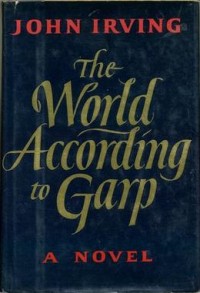 The World According to Garp : A Novel