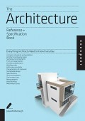 The Architecture : Everything Architects Need to Know Every Day