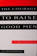 The Courage To Raise Good men