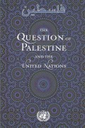 The Question of Palestine and the United Nations