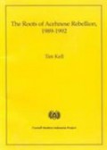 The Roots of Acehnese Rebellion 1989-1992
