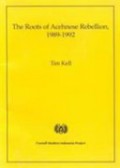 The Roots of Acehnese Rebellion 1989-1992