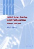 United States Practice in International Law (Volume 1 : 1999 - 2001)