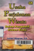 Usaha Perjalanan Wisata : Dalam Perspektif Hukum Bisnis