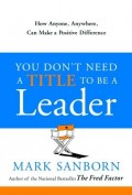 You Don't Need a Title to be a Leader