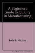 A Beginner's Guide to Quality in Manufacturing