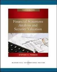 Financial Statement Analysis and Security valuation 4th ed.