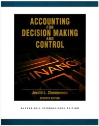 Accounting for Decision Making and Control 7th ed.