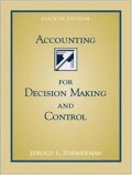 Accounting for Decision Making and Control 4th ed.