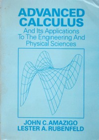 Advanced Calculus: And its Application to the Engineering and Physical Sciences