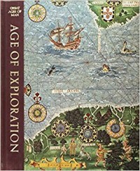 Great Age of Man : History of the World's Cultures: Age Of Exploration