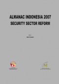 Almanac Indonesia 2007 Security Sector Reform