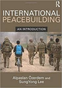 International Peacebuilding : An Introduction