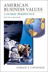 American Business Values : A Global Perspective, 5th ed.