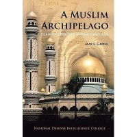 A Muslim Archipelago : Islam and Politics in Southeast Asia