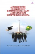 Antecedents and Consequences of Entrepreneurial Quality Among Graduate Entrepreneurs in Jakarta