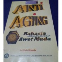 Anti Aging : Rahasia Awet Muda