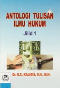 Antologi Tulisan Ilmu Hukum I