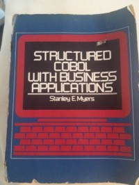 Structured Cobol with Business Applications
