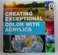 The Acrylic Artist's Guide to Exceptional Colour