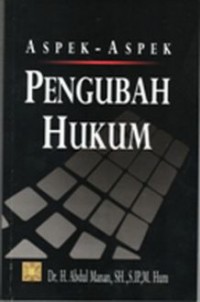 Aspek - Aspek Pengubah Hukum