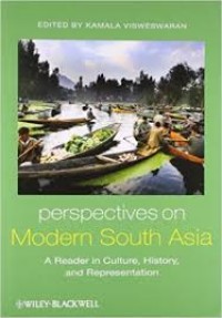 Perspective on Modern South Asia : a Reader in Culture, History, and Representation