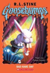 Goosebumps Bad Hare Day