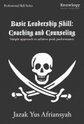 Basic Leadership Skill : Coaching and Counselling