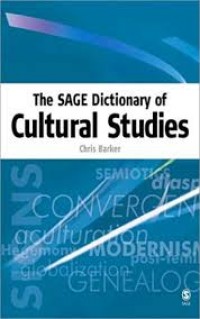 The SAGE Dictionary of Cultural Studies