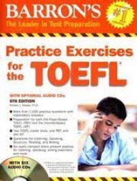 Barron's Practice Exercise for the TOEFL : Test of English as a Foreign Language, 6th ed.