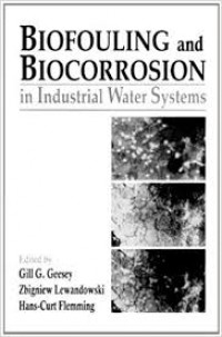 Biofouling and Biocorrosion in Industrial Water Systems