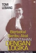 Berbekal Seribu Akal Pemerintahan Dengan Logika ( Sari Pati Pidato Wakil Presiden Jusuf Kalla )