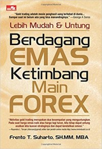 Lebih Mudah & Untung Berdagang Emas Ketimbang Main Forex