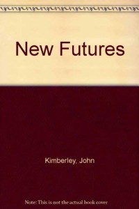 New Futures : The Challenge of Managing Corporate Transitions