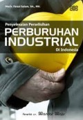 Penyelesaian Perselisihan Perburuhan Industrial di Indonesia