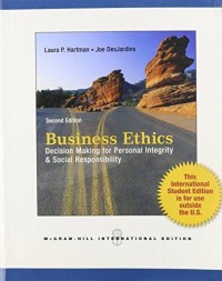 Business Ethics : Decision Making for Personal Integrity & Social Responsibility 2md ed.