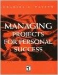 Managing Projects For Personal Success