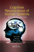 Cognitive neuroscience of Human Systems : Work and Everyday System