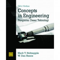 Concepts in Engineering : Pengantar Dasar Teknologi 2nd Ed.