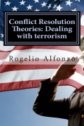 Conflict Resolution Theories : Dealing with terrorism