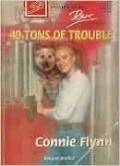 40 Tons of Troubles