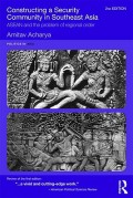 Constructing a security Community in Southeast Asia: Asia and the problem of Regional Order