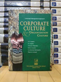 A Strategic Management Approach : Corporate Culture & Organization Culture :