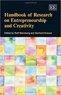 Handbook of Research on Entrepreneurship and Creativity