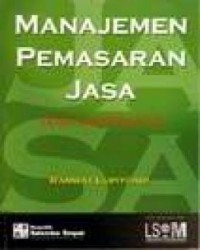 Manajemen Pemasaran Jasa : Teori dan Praktik