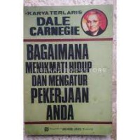 Bagaimana Menikmati Hidup & Mengatur Pekerjaan